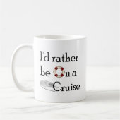 Mug Je serais plutôt sur une croisière (Gauche)