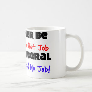 Mug Je serais plutôt un travail conservateur d'écrou…