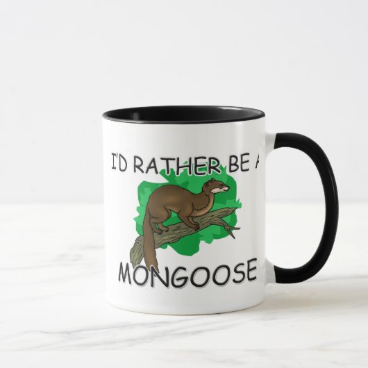Mug Je serais plutôt une mangouste (Droite)