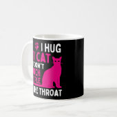 Mug Je serre mon chat pour ne pas frapper les gens - A (Devant gauche)