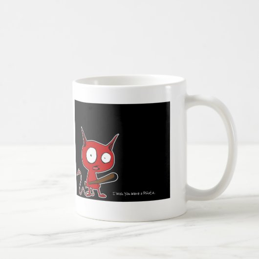 Mug Je souhaite que vous ayez été un pinata (Droite)