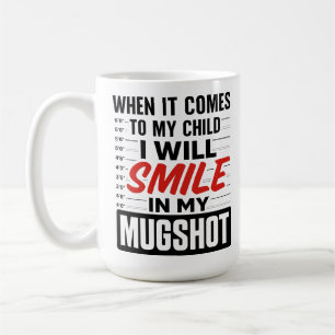 Mug Je sourirai dans mon mugshot