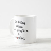 Mug Je souris parce que je vais être une grand-mère Mu (Devant gauche)
