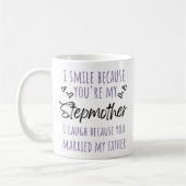 Mug Je souris parce que tu es ma Stepmère (Gauche)