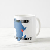 Mug Je suis A BIRTHER, ME PROUVE MAL (Devant droit)