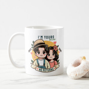 Mug Je suis à vous Aucun remboursement Couple Valentin