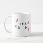 Mug Je suis à vous Aucun remboursement Saint Valentin  (Gauche)