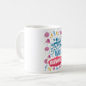 Mug Je suis à vous, pas de remboursement (Devant gauche)