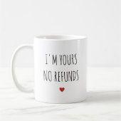 Mug Je suis à vous Pas de remboursement Saint Valentin (Gauche)