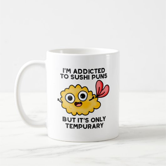 Mug Je suis accro aux montures de sushi, mais ce n'est (Gauche)