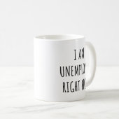 Mug Je suis actuellement au chômage (Devant droit)