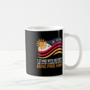Mug Je Suis Avec Duterte Je Ne Suis Pas Philippin Pour
