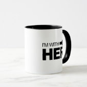 Mug Je suis avec elle (juste) (Devant droit)