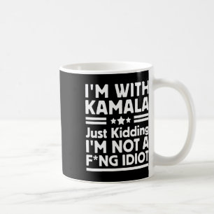 Mug Je suis avec Kamala et je ne suis pas un Idiot 2