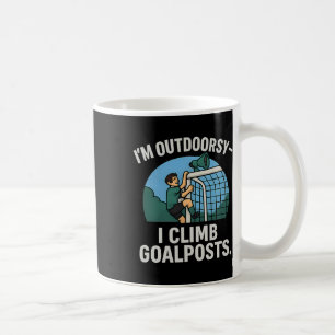 Mug Je suis aventurier, je grimpe aux poteaux de but,