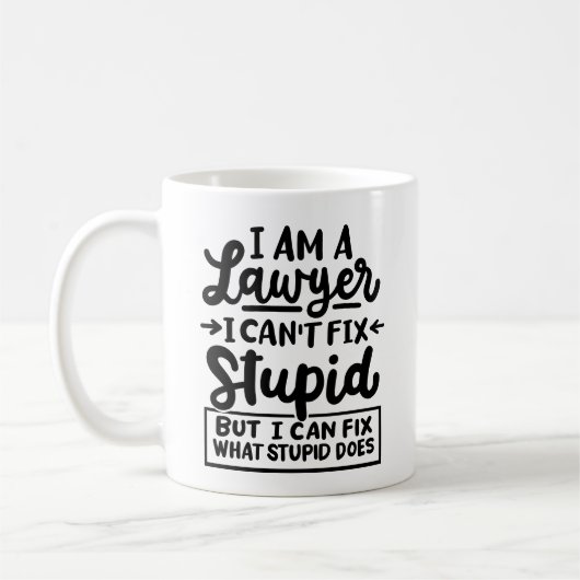 Mug "Je suis avocat, je ne peux pas réparer stupide. M (Gauche)