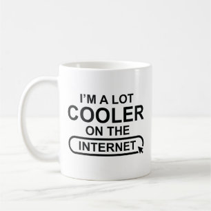 Mug Je Suis Beaucoup Plus Cool Sur Internet