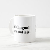 Mug Je suis bilingue j'ai haha et Jaja (Devant gauche)