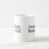 Mug Je suis blonde de noeud vraiment que je suis noeud (Centre)