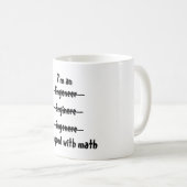 Mug Je suis bon avec des maths (Devant droit)