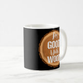 Mug Je suis bon avec le menuisier de bois (Devant droit)