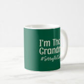 Mug Je suis cette grand-mère Désolé Pas Désolé (Devant droit)