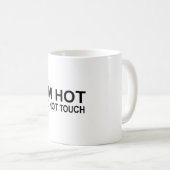Mug Je suis chaud Ne touche pas (Devant droit)