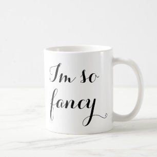 Mug Je suis chic blanc noir girly drôle tellement de