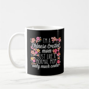 Mug Je suis Chinese Crested maman comme une normale