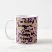 Mug Je suis comme un léopard, je ne peux pas changer (Gauche)