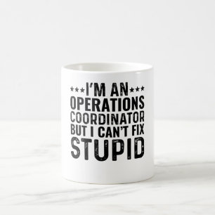 Mug Je suis coordinateur des opérations, mais je ne pe