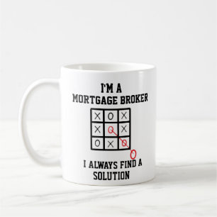 Mug Je Suis Courtier En Hypothèques Je Trouve Toujours