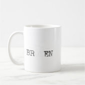 Mug Je suis d'accord Je suis brisé maladie invisible J (Gauche)