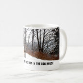 MUG JE SUIS DANS LA MAISON DES CHIENS (Devant droit)