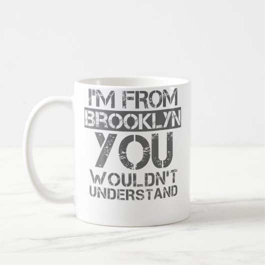 MUG JE SUIS DE BROOKLYN VOUS NE COMPRENDREZ PAS . (Gauche)