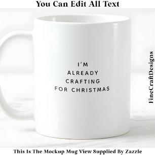 Mug Je suis déjà l’artisan pour Noël 043 Nouveauté