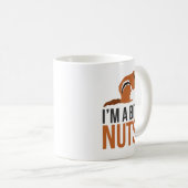 Mug Je suis des écrous d'un peu - écureuil, écureuils (Devant droit)