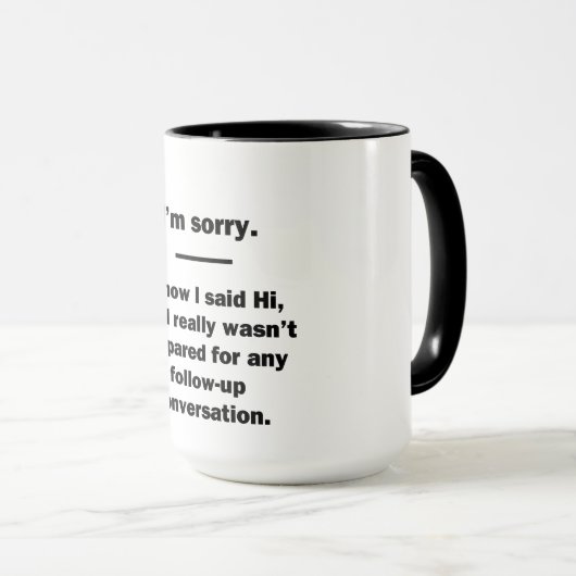Mug Je suis désolé. (Devant droit)