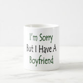Mug Je suis désolé mais j'ai un ami (Centre)