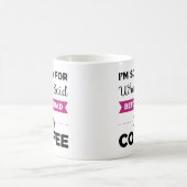 Mug Je suis désolé pour ce que j'ai dit avant que j'ai (Centre)