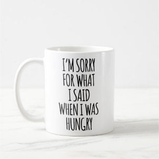 Mug Je suis désolé pour ce que j'ai dit quand j'avais
