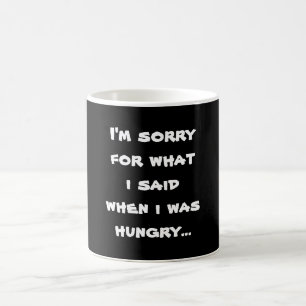 Mug Je suis désolé pour ce que j'ai dit quand j'avais 