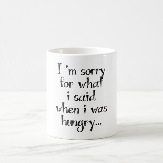 Mug Je suis désolé pour ce que j'ai dit quand j'avais  (Centre)
