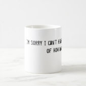 Mug je suis désolé que je ne puisse pas vous entendre (Centre)
