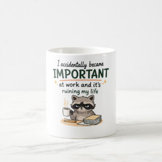 Mug Je Suis Devenu Important Au Travail Par Accident D
