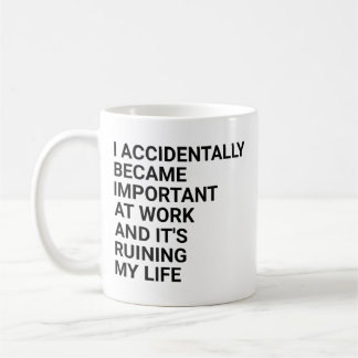 Mug Je Suis Devenu Incidemment Important Chez Les Cotr