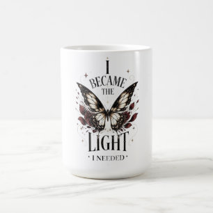 Mug Je Suis Devenu La Lumière Dont J'avais Besoin Insp