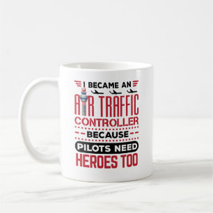 Mug Je suis devenu un contrôleur de la circulation aér
