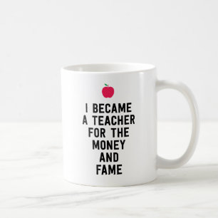 Mug Je suis devenu un professeur pour l'argent et la