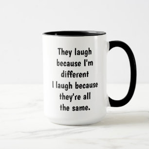 Mug Je suis différent Ils sont la même Citation Amusan